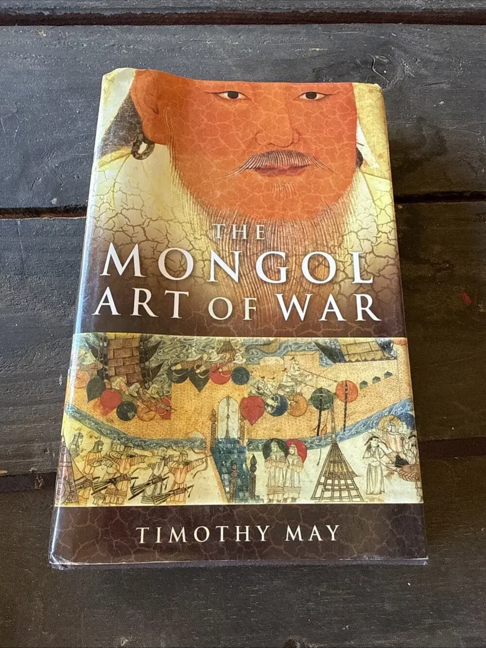 The Mongol Art of War: Chinggis Khan and the Mongol military system